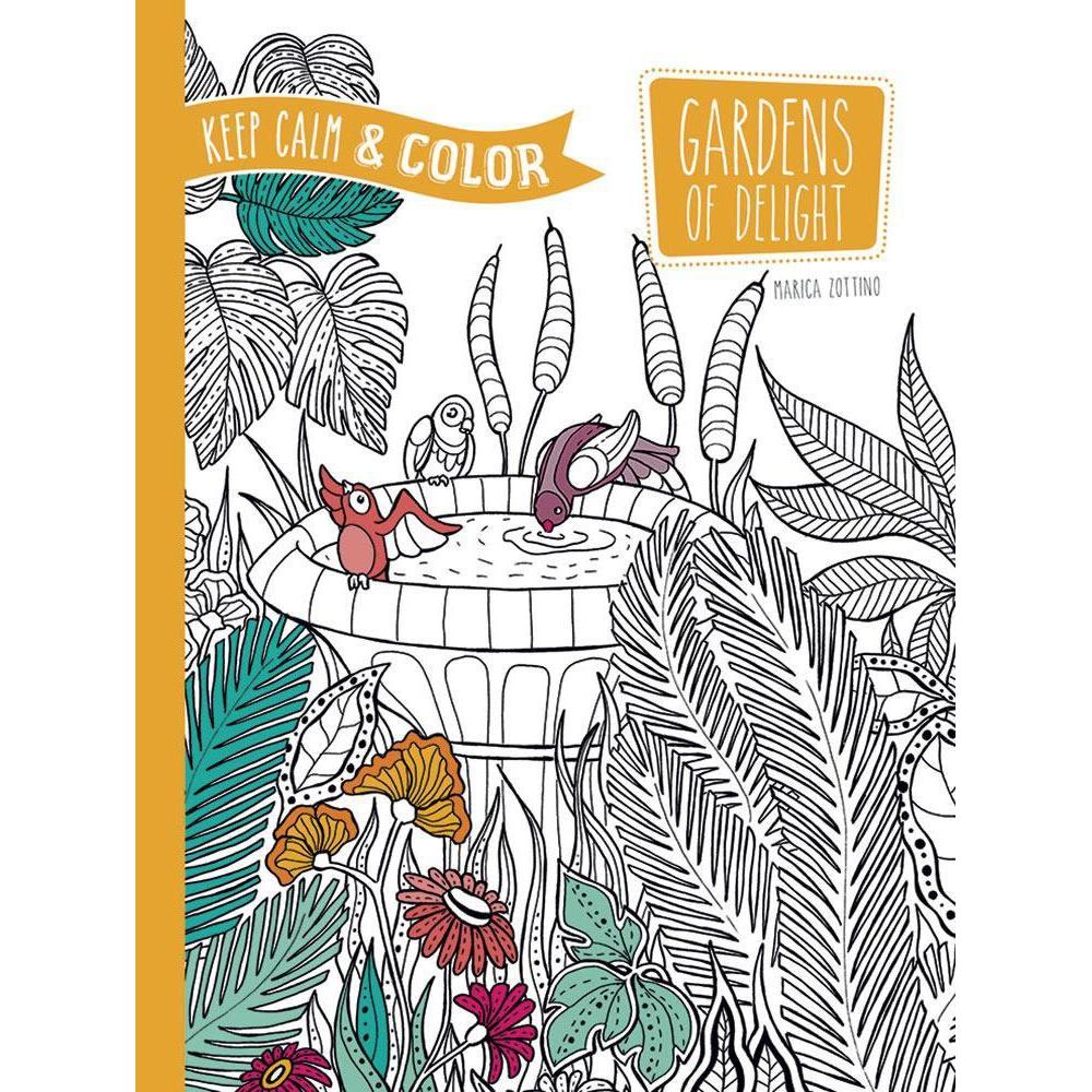 Dover Publications Keep Calm and Color -- Gardens of Delight Coloring Book